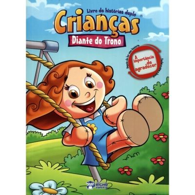 CRIANÇAS DIANTE DO TRONO - A IMPORTANCIA DE AGRADER/A ALEGR