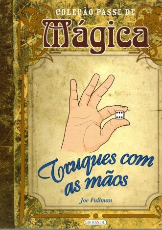 Truques com as Mãos - Coleção Passe de Mágica